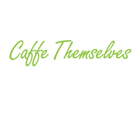 CAFFE THEMSELVES